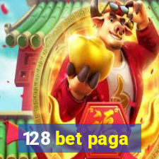 128 bet paga